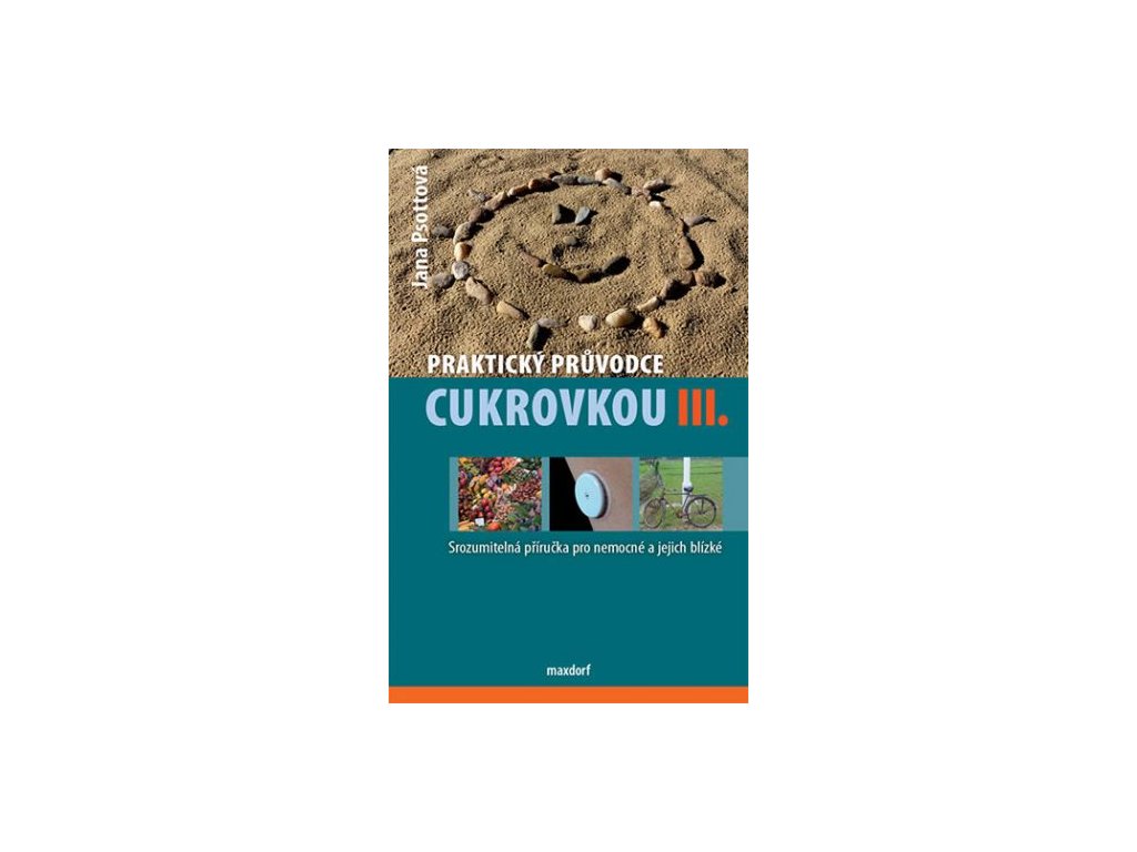 Praktický průvodce cukrovkou III.